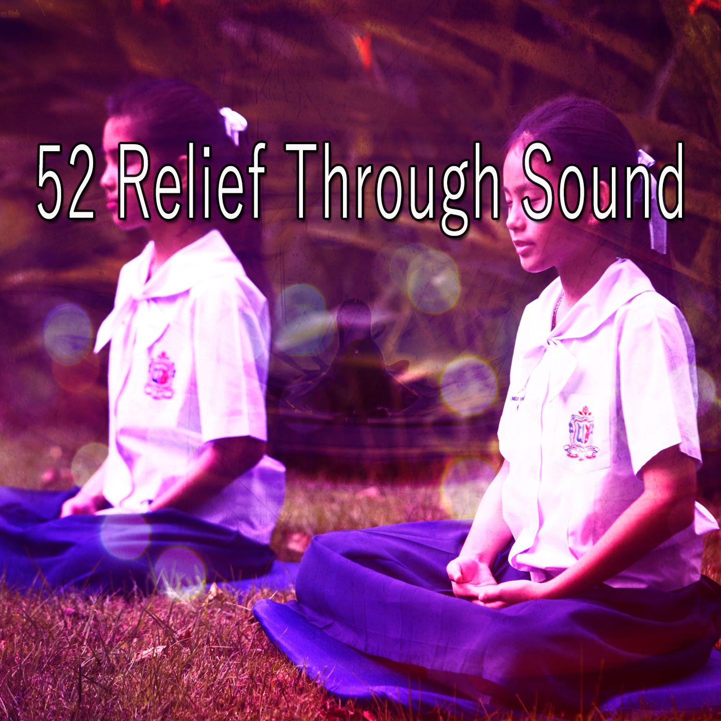 52 Relief Through Sound