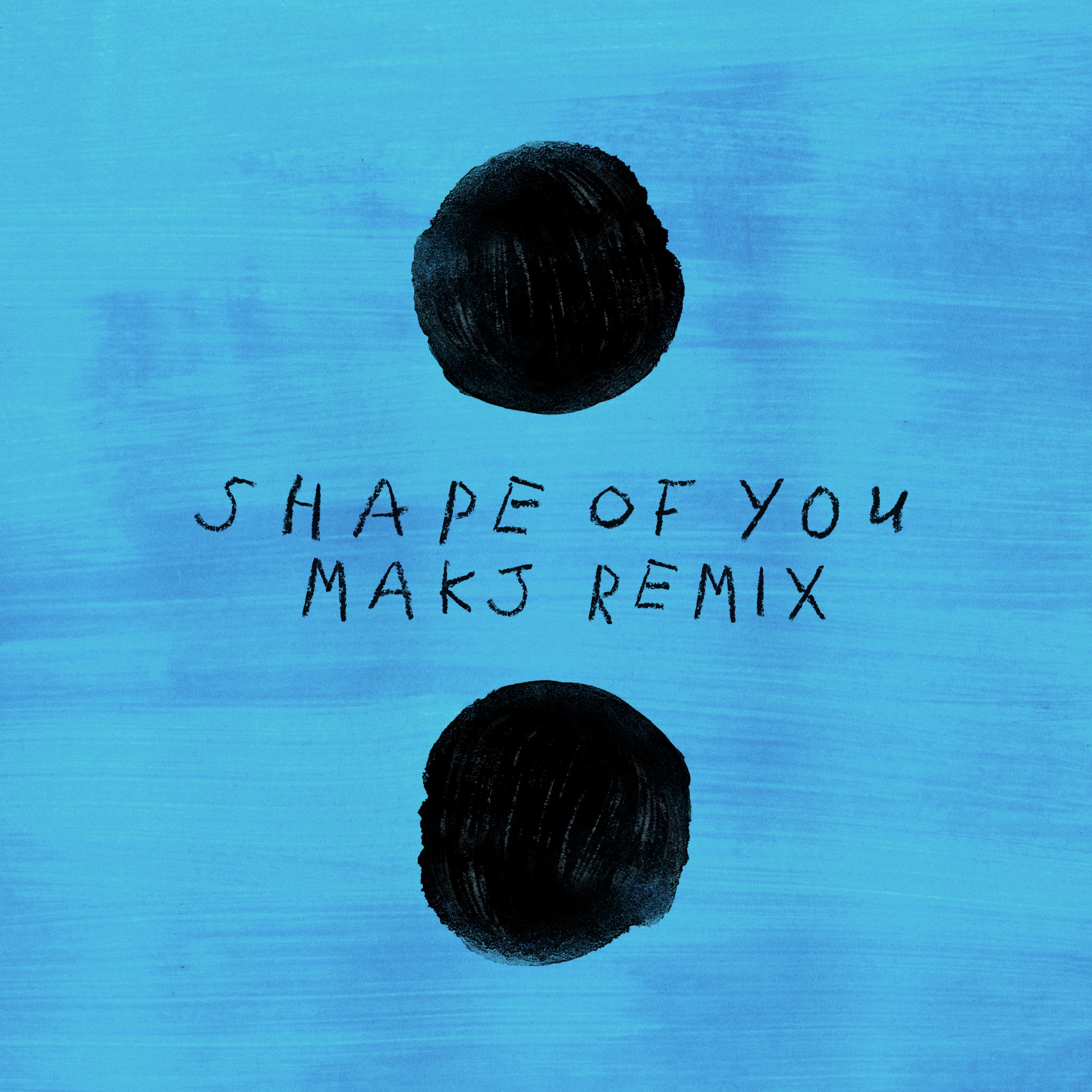 Shape Of You (MAKJ Remix) [Radio Edit]