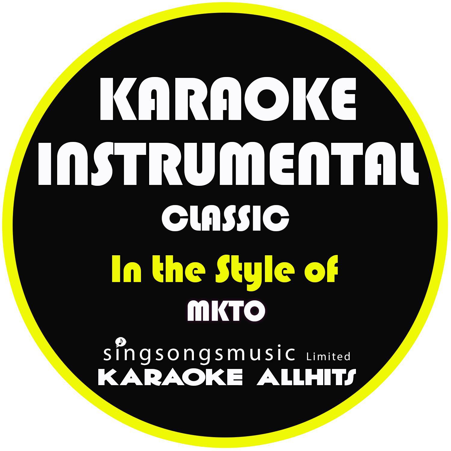 Classic (In the Style of Mkto) [Karaoke Instrumental Version] - Single