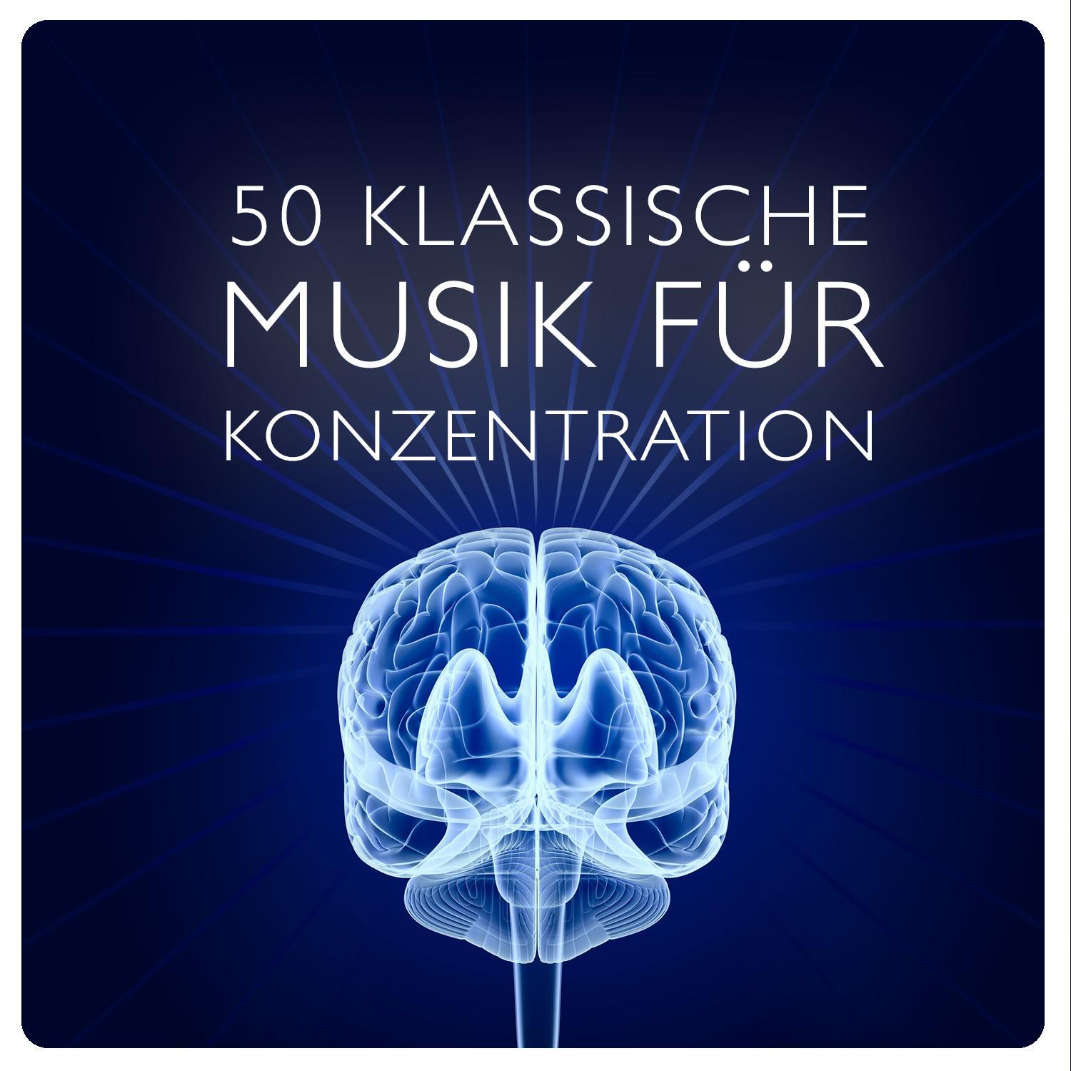 50 Klassische Musik Fü r Konzentration