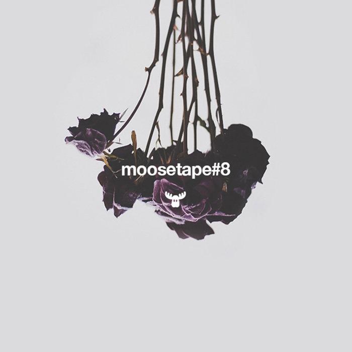 Moosetape #8