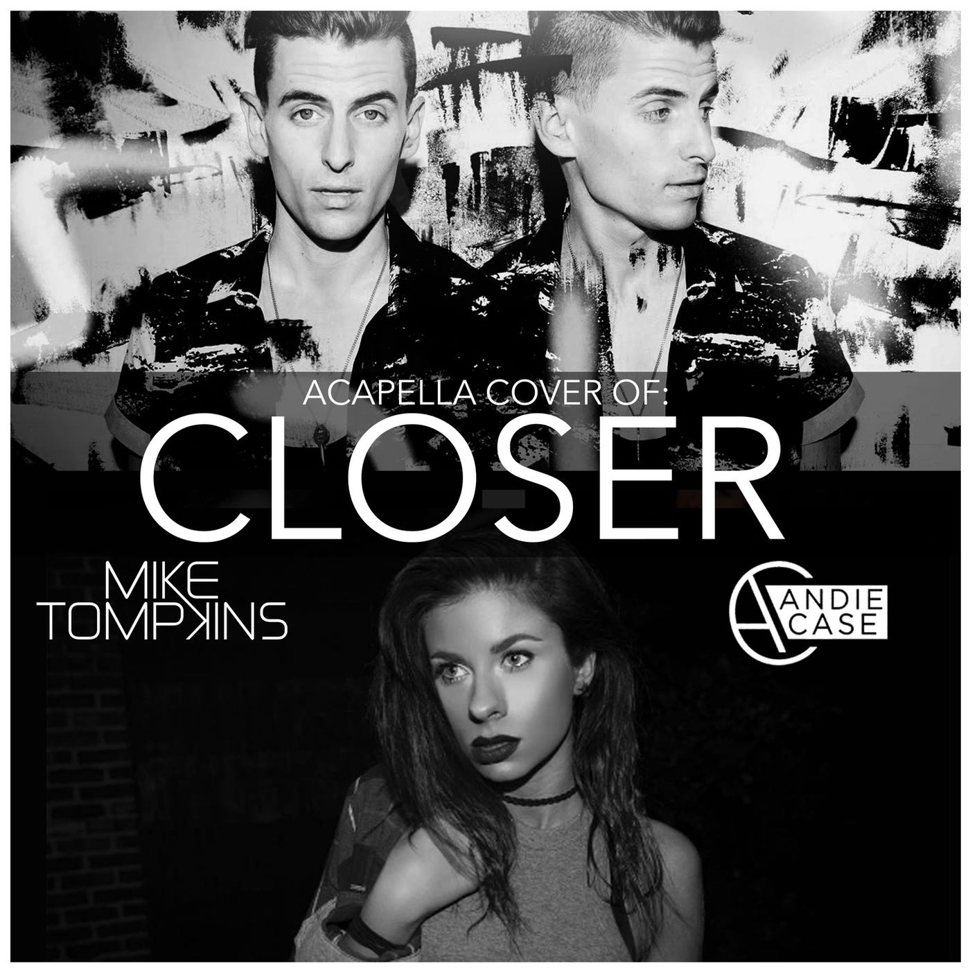 Closer (Acapella Remix)