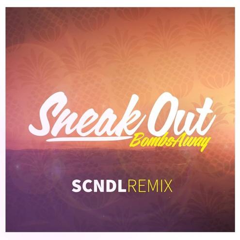 Sneak Out (SCNDL Remix)