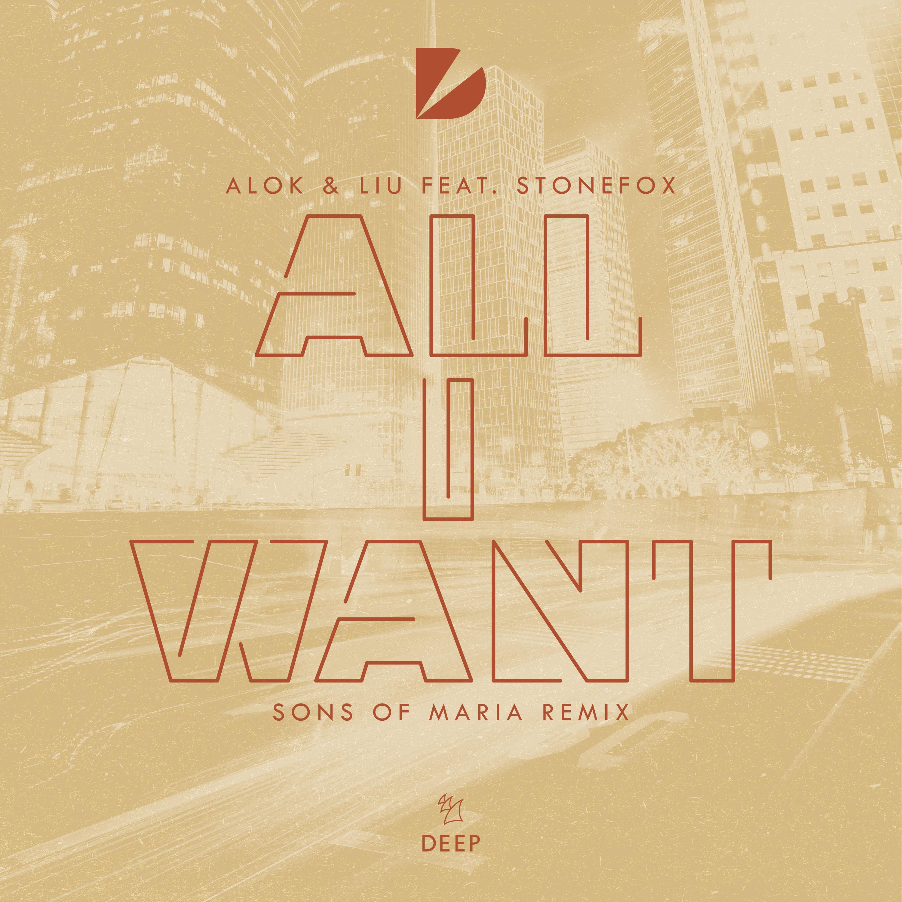All I Want (Sons Of Maria Remix