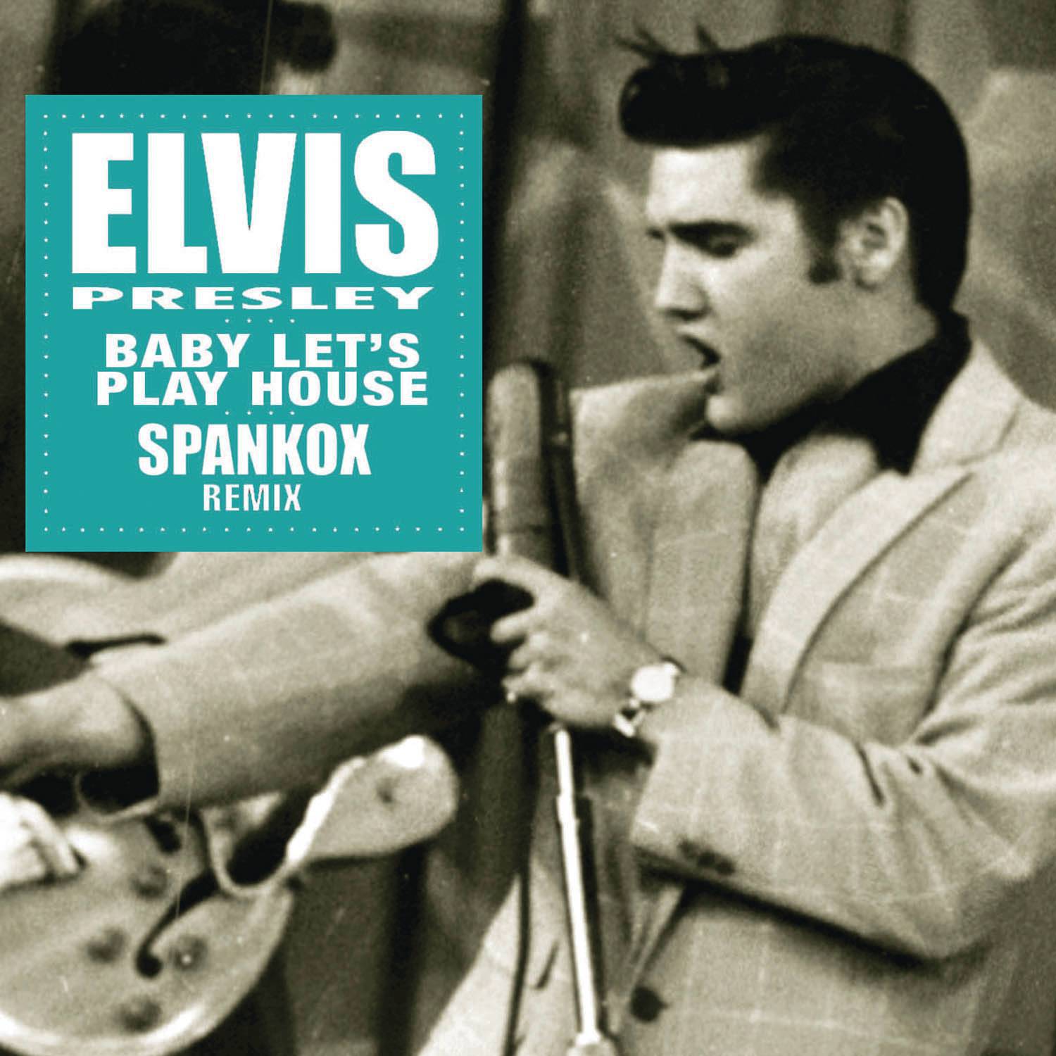 Baby Let's Play House (Spankox Remix - Highpass Extended Mix)