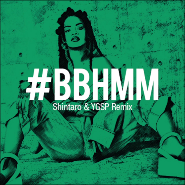 Bitch Better Have My Money(Shintaro & YGSP Remix)