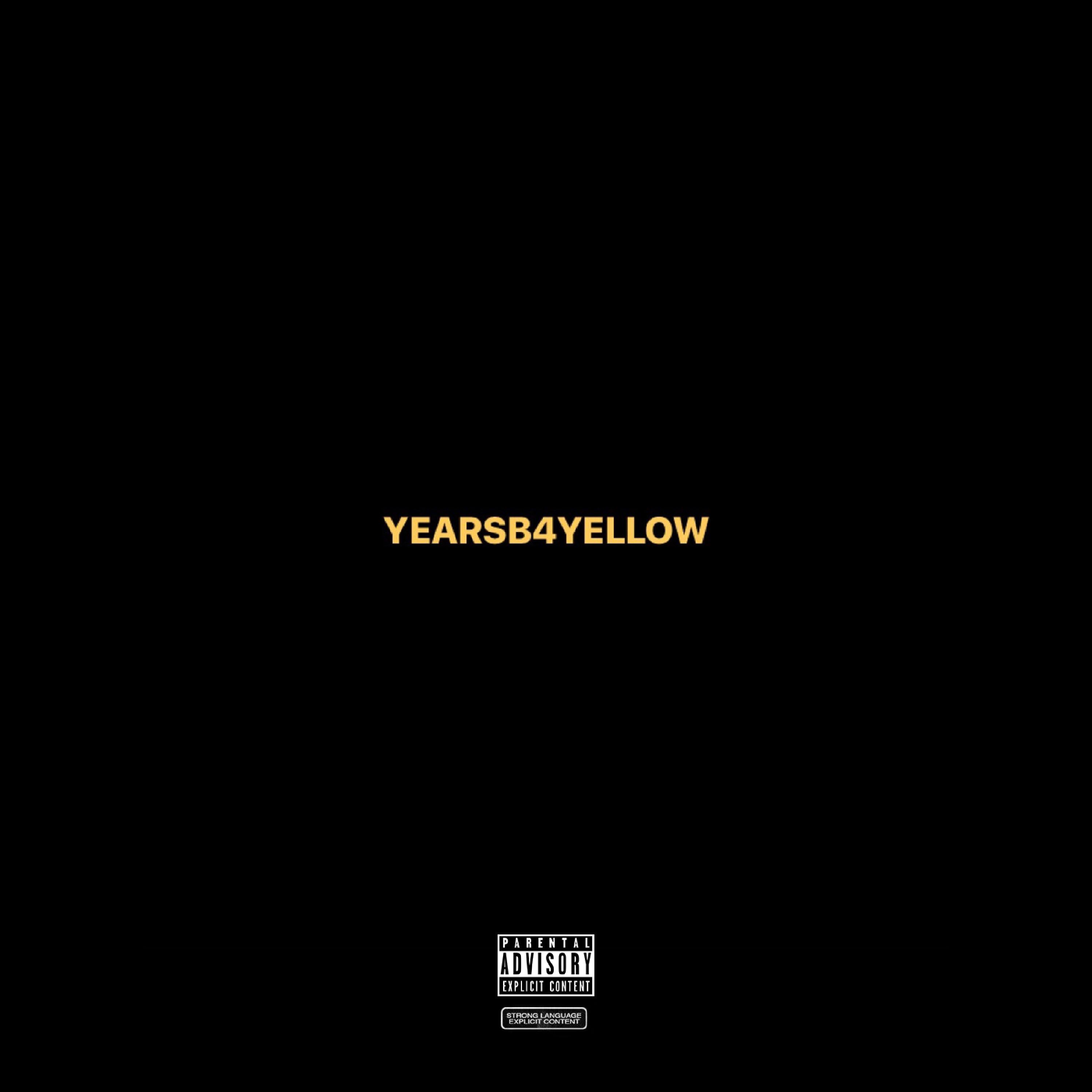 YEARSB4YELLOW