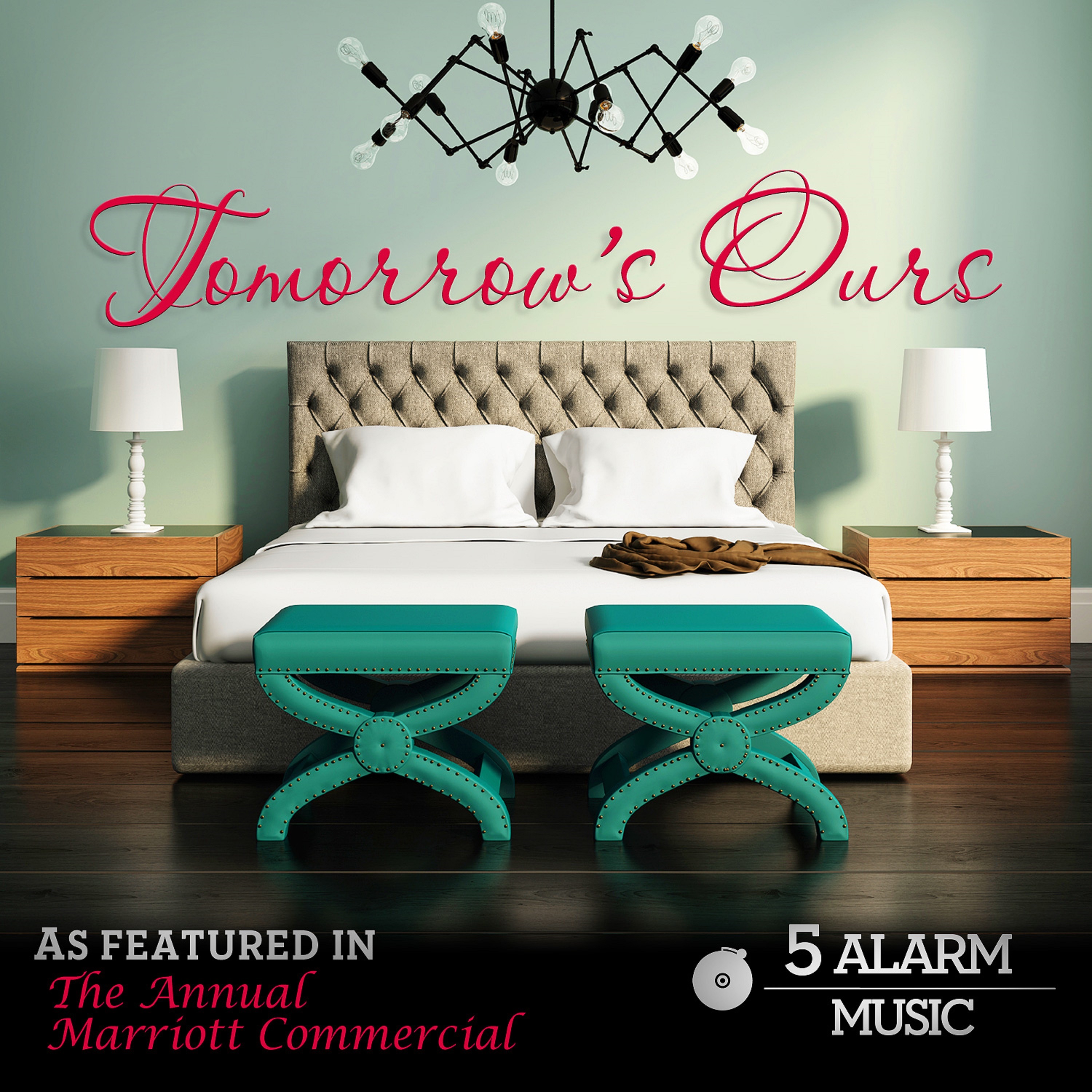 Tomorrow&#039;s Ours (As Featured In &#039;The Annual Marriott Commercial&#039;) - Single