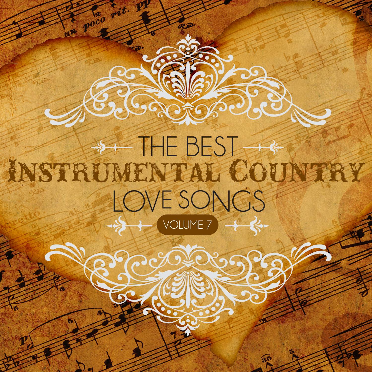 The Best Instrumental Country Love Songs, Vol. 7