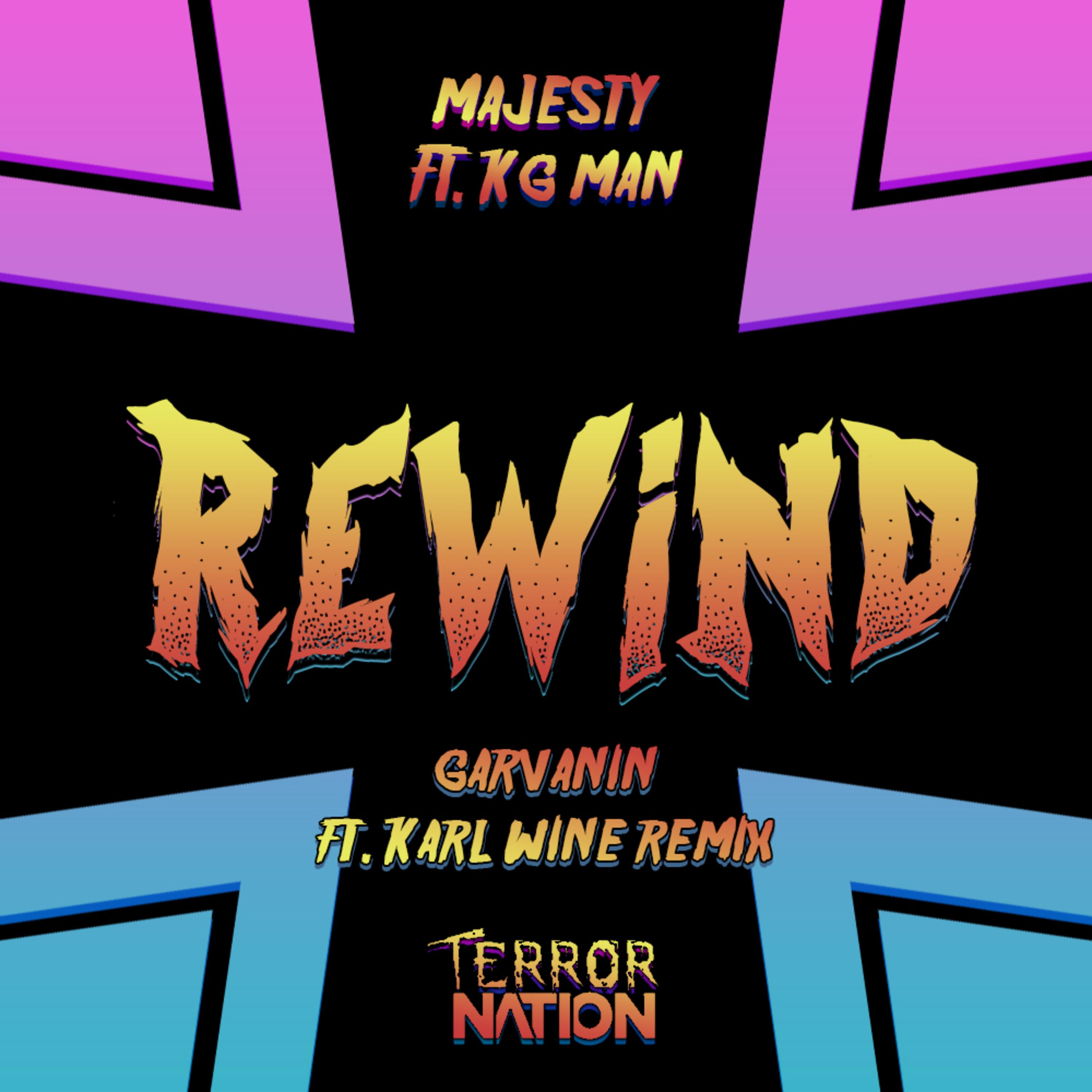 Rewind ft. KG Man (Garvanin ft. Karl Wine Remix)