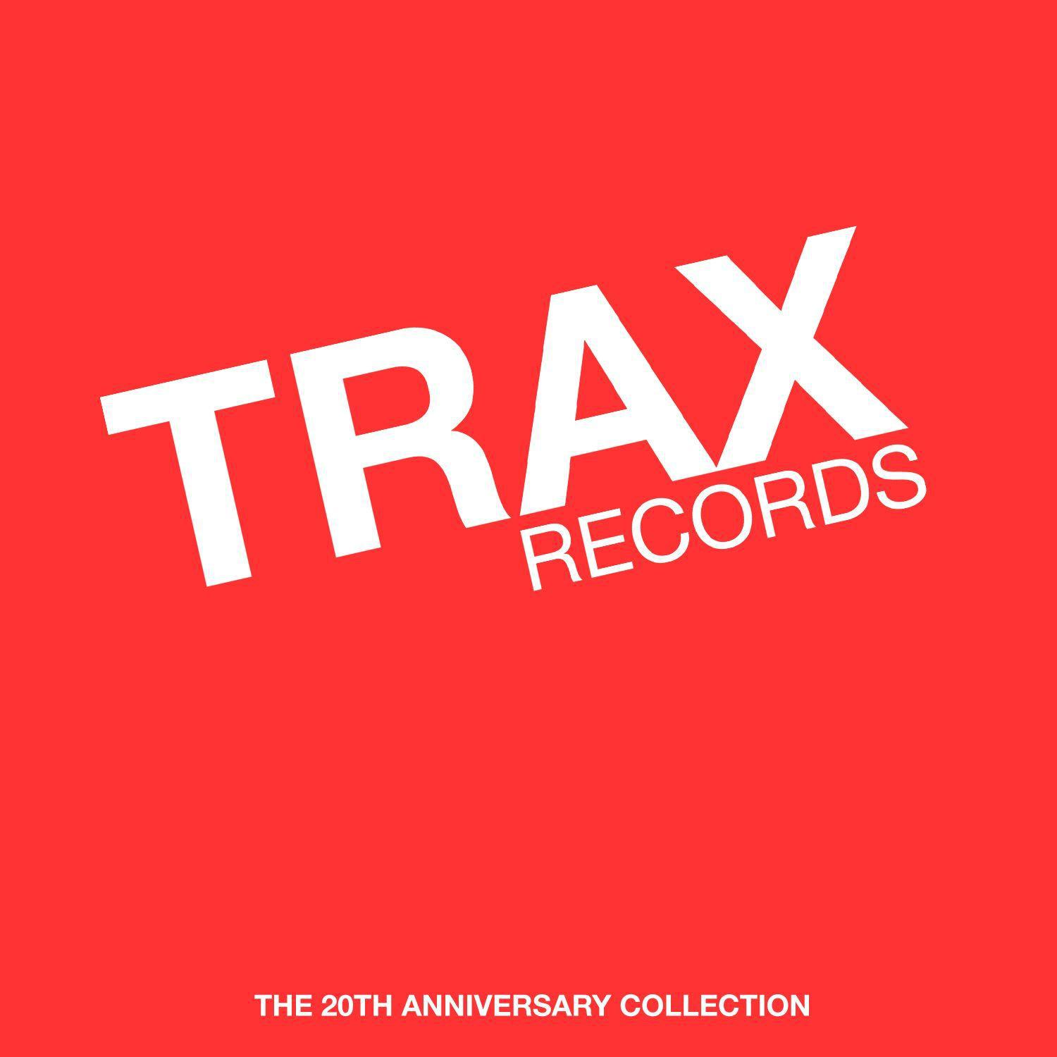 Trax Records: The 20th Anniversary Collection Mixed by Maurice Joshua & Paul Johnson