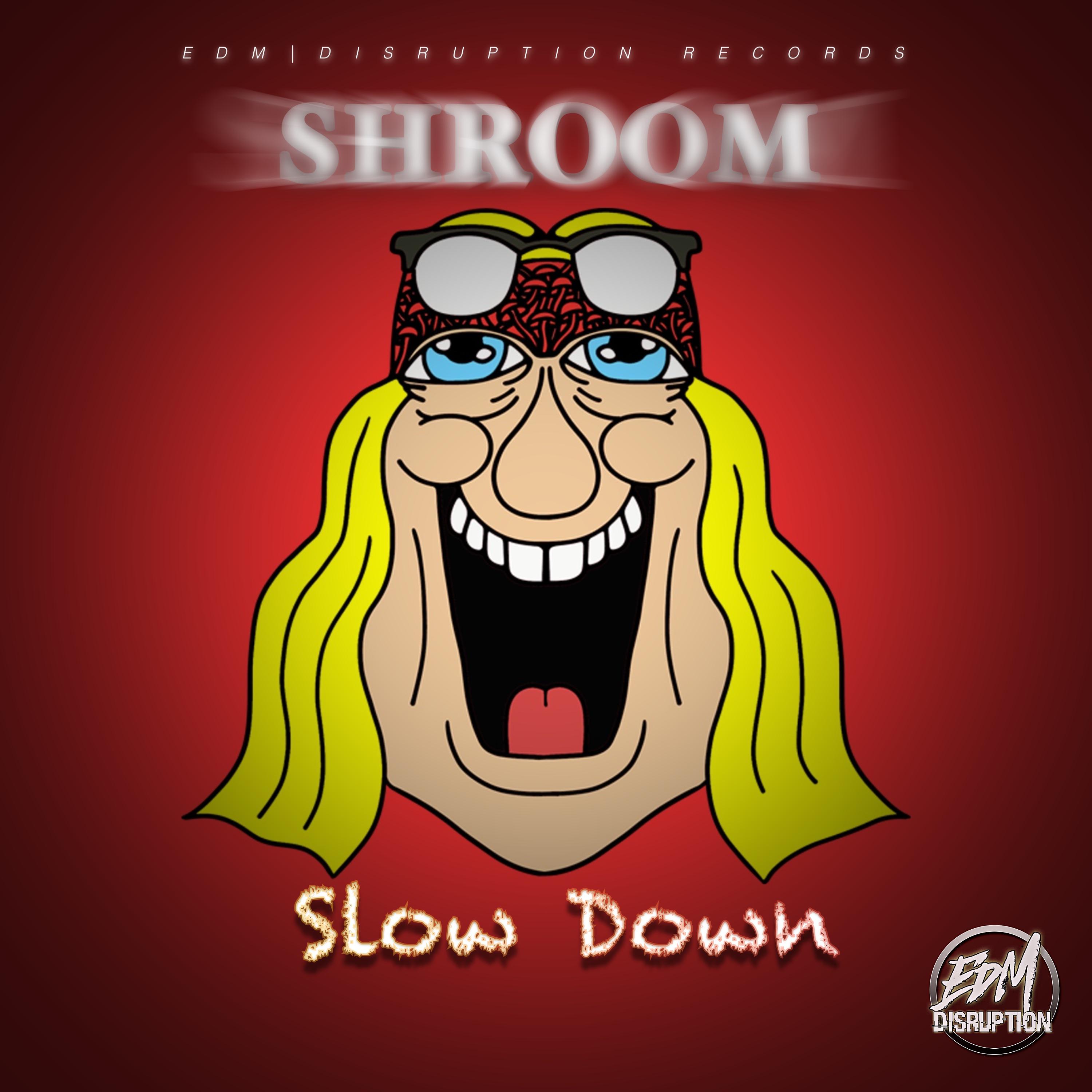 Slow Down (9B)