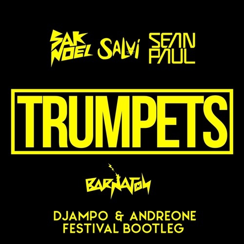 Trumpets (AndreOne & Djampo Festival Bootleg)
