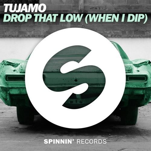 Drop That Low (When I Dip) [Extended Mix]