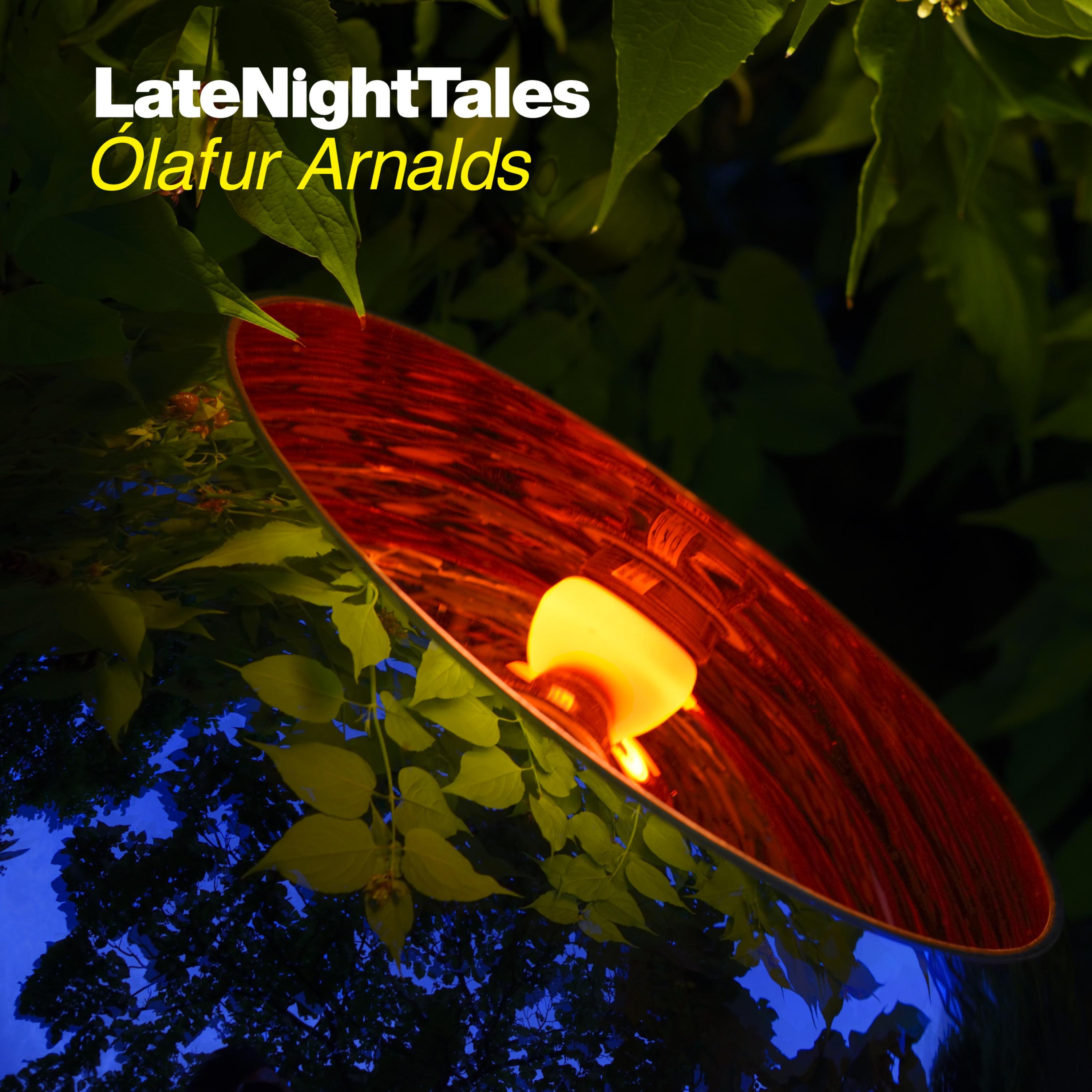 Late Night Tales: Ó lafur Arnalds