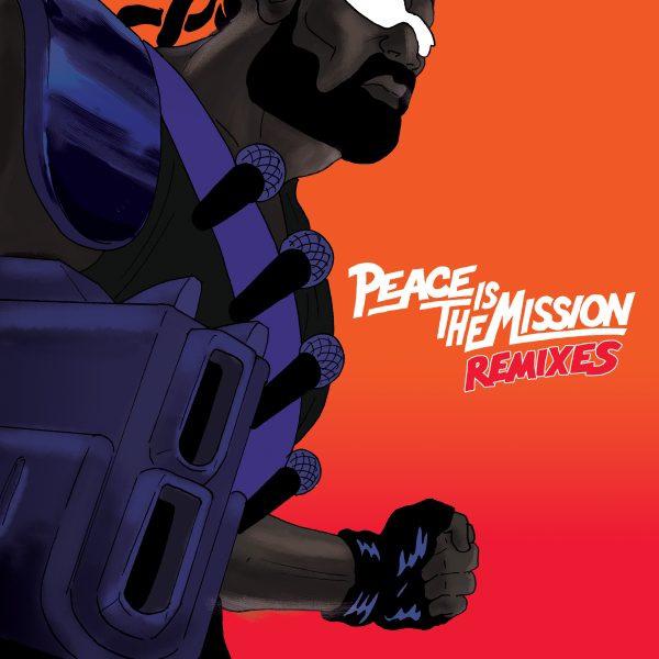 Peace Is The Mission Remixes