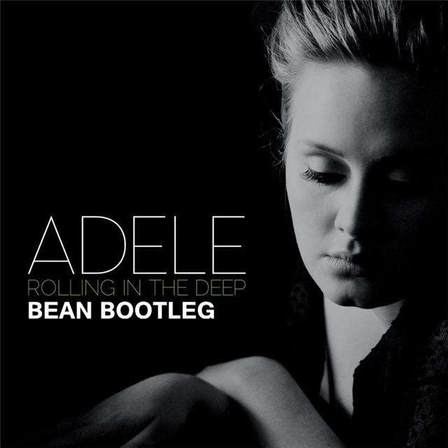 Adele  Rolling In The Deep Bean Bootleg