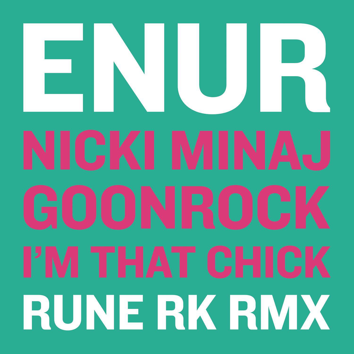 I'm That Chick (Rune RK Radio RMX)