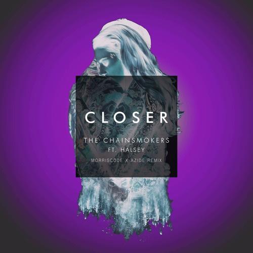Closer (MorrisCode x Azide Remix)