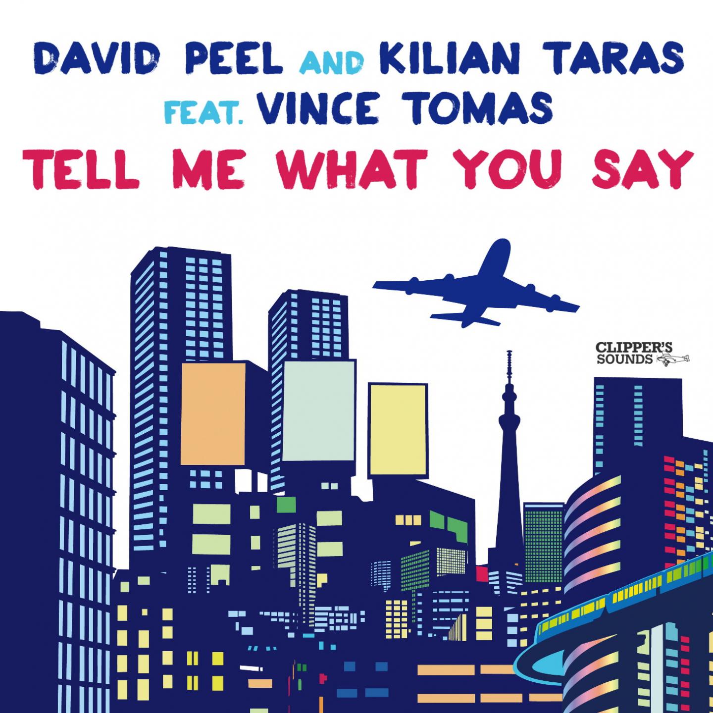 Tell Me What You Say (Radio Edit)