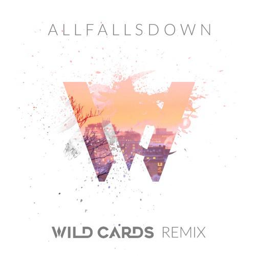 All Falls Down (Wild Cards Remix)