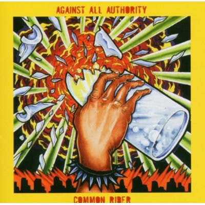 Against All Authority/Common Rider