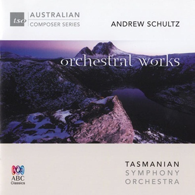Andrew Schultz: Orchestral Works