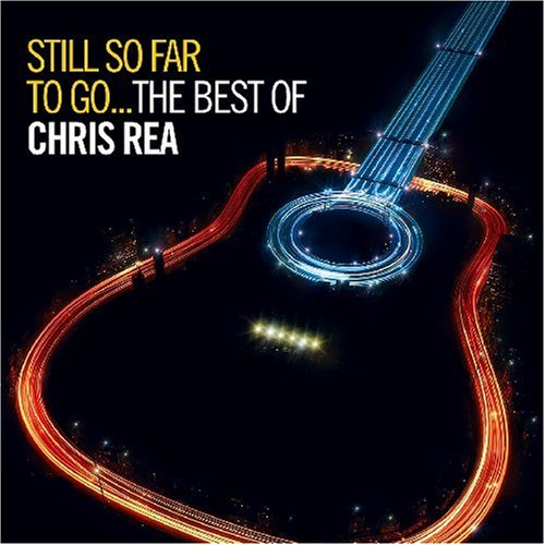 Still So Far To Go The Best Of Chris Rea