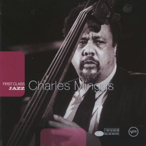 First Class Jazz 8 Charles Mingus