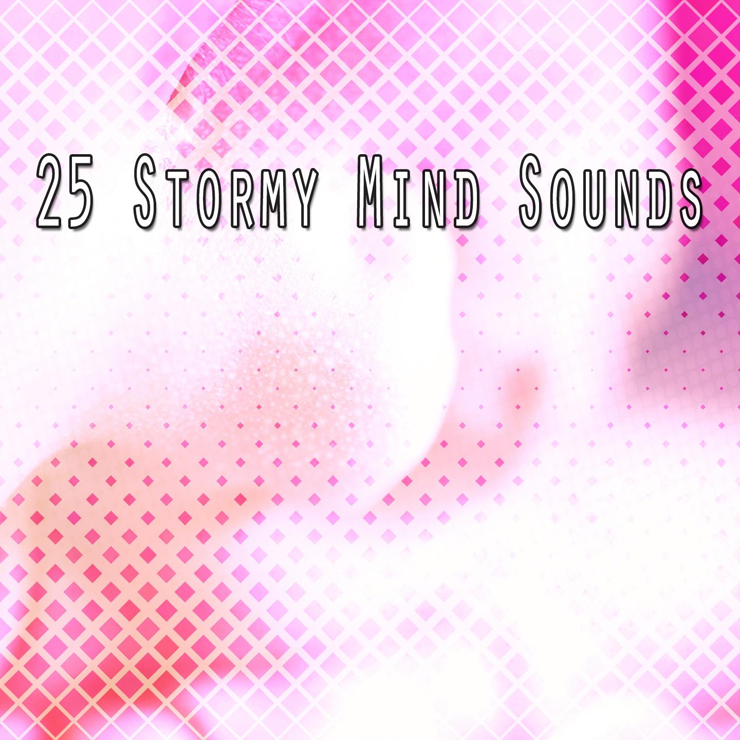 25 Stormy Mind Sounds