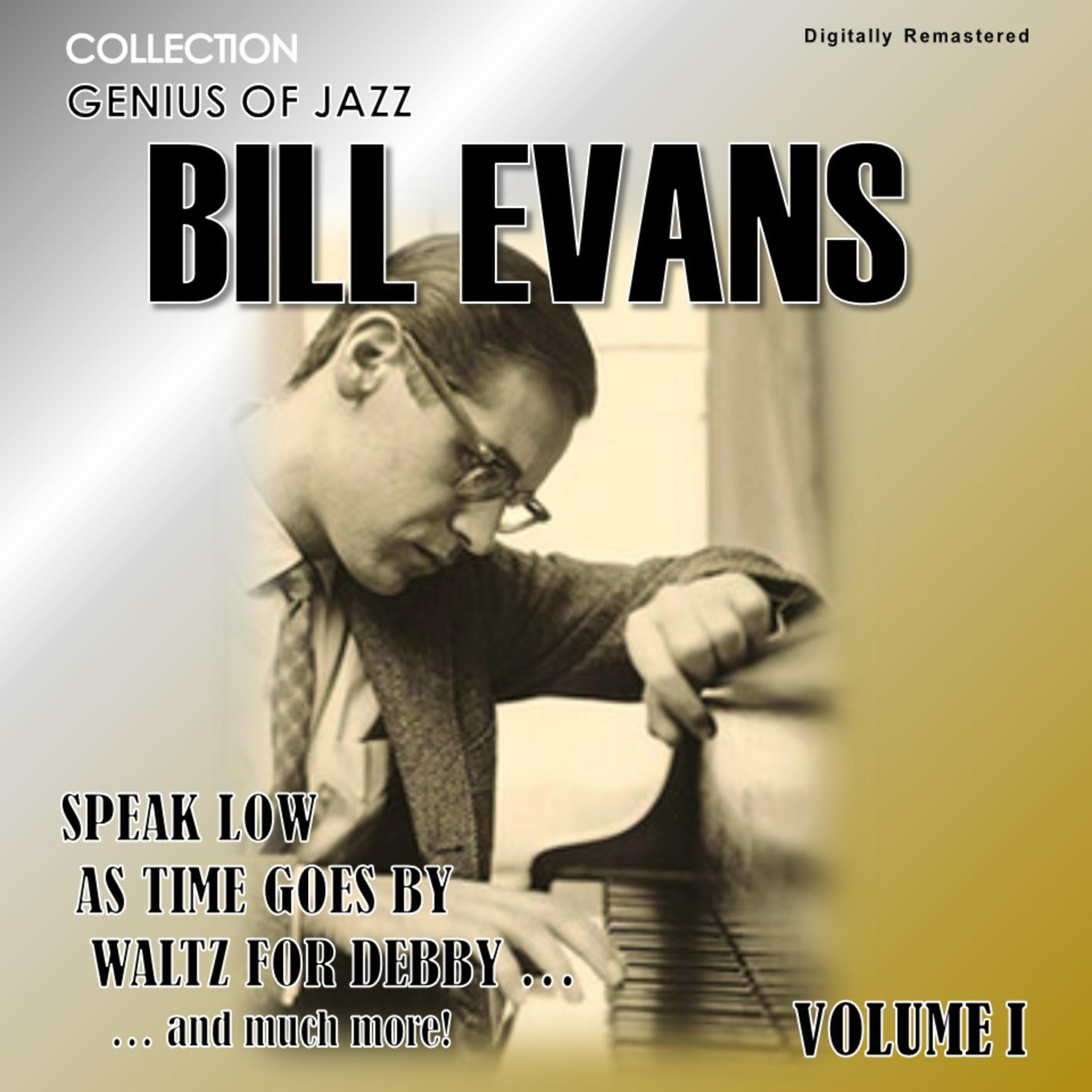 Genius of Jazz - Bill Evans, Vol. 1 (Digitally Remastered)