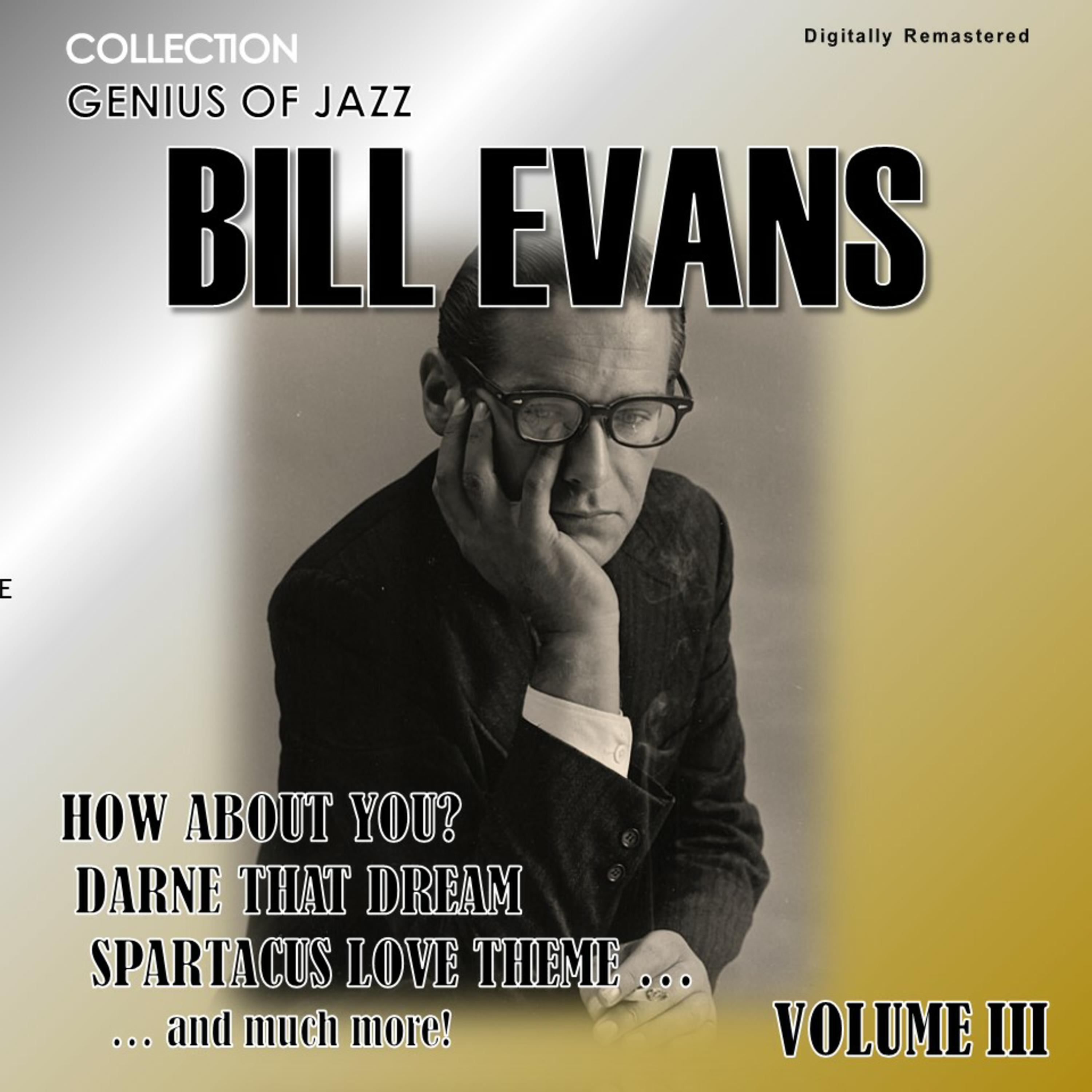 Genius of Jazz - Bill Evans, Vol. 3 (Digitally Remastered)