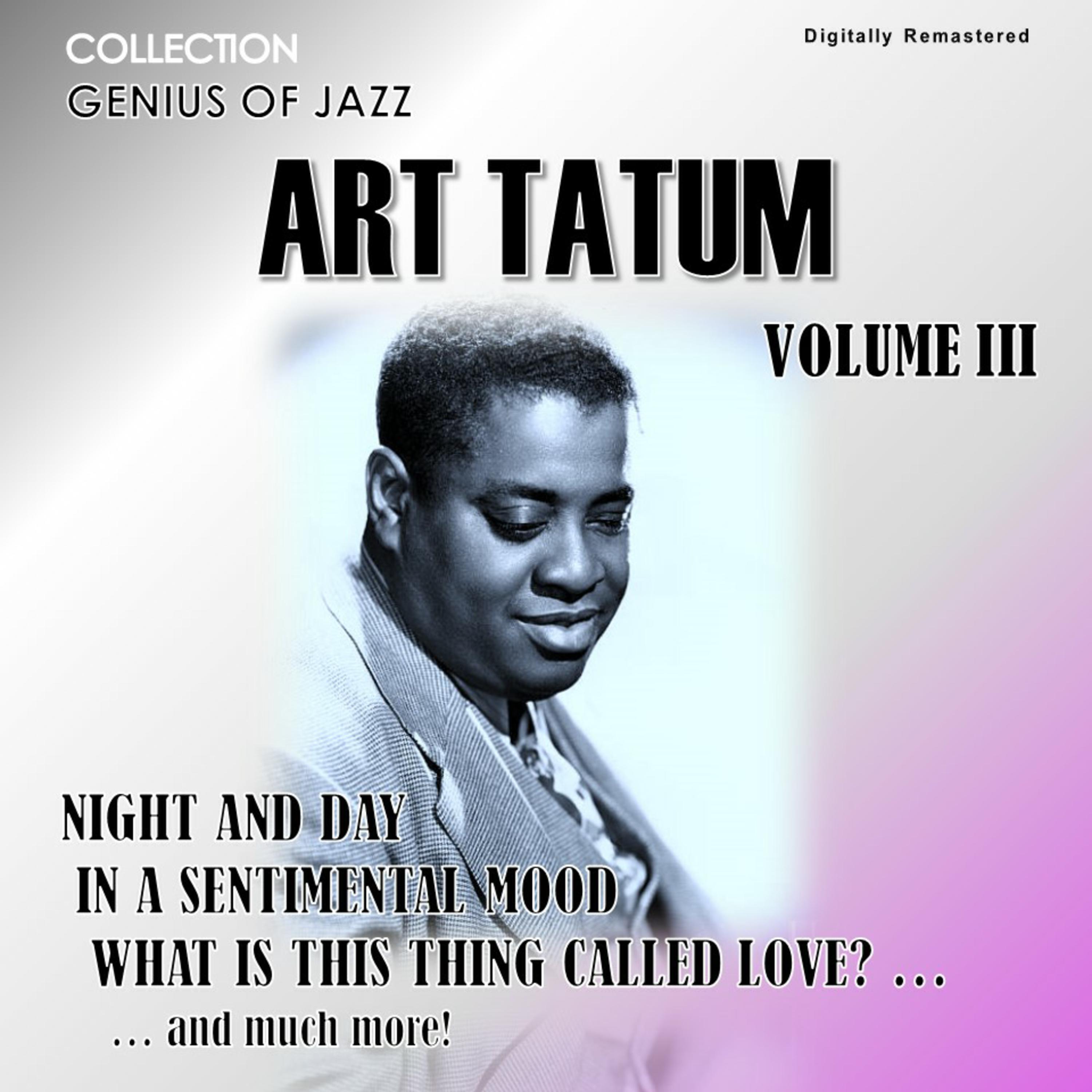Genius of Jazz - Art Tatum, Vol. 3 (Digitally Remastered)