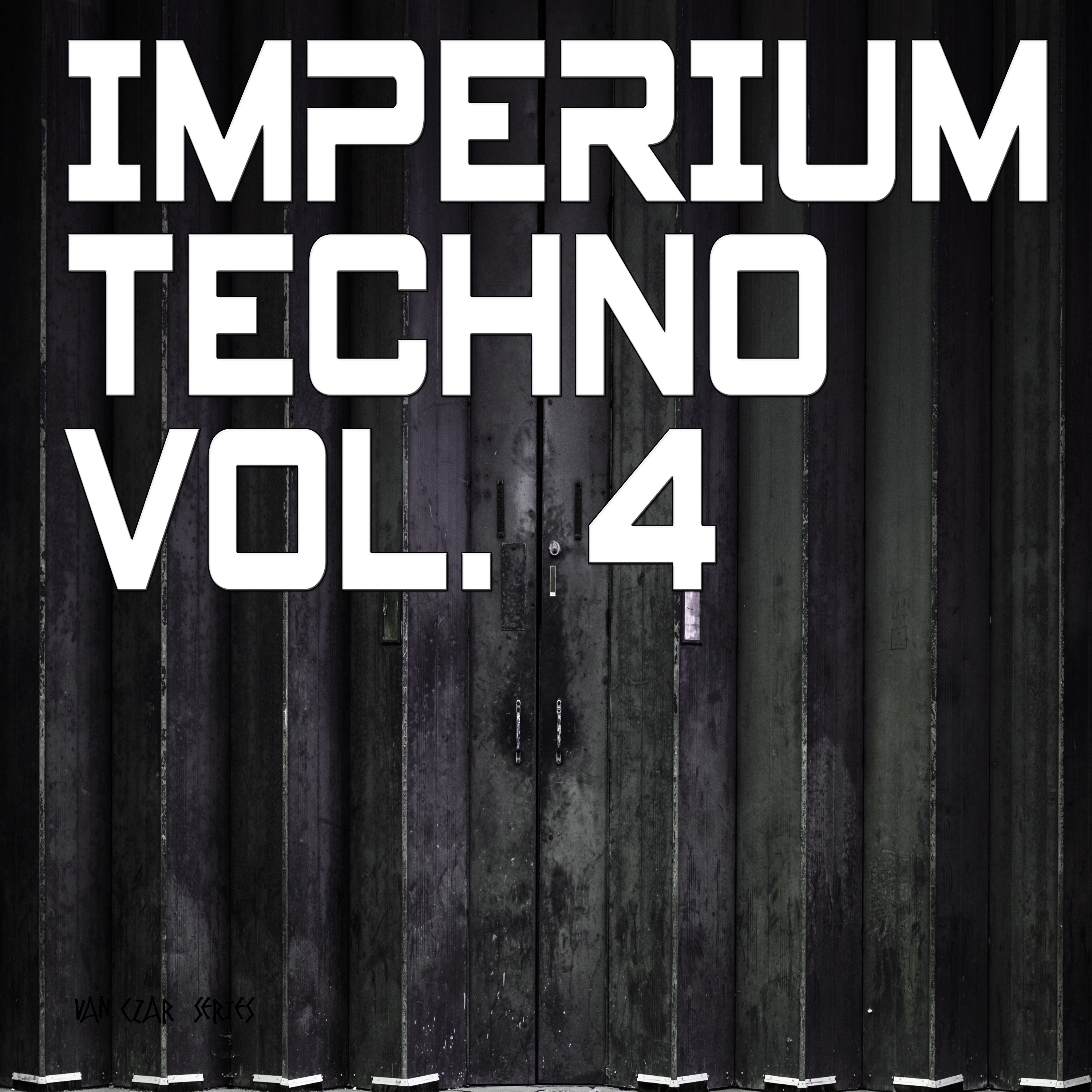 Imperium Techno, Vol. 4 (Mixed By Van Czar) [Continuous DJ Mix]