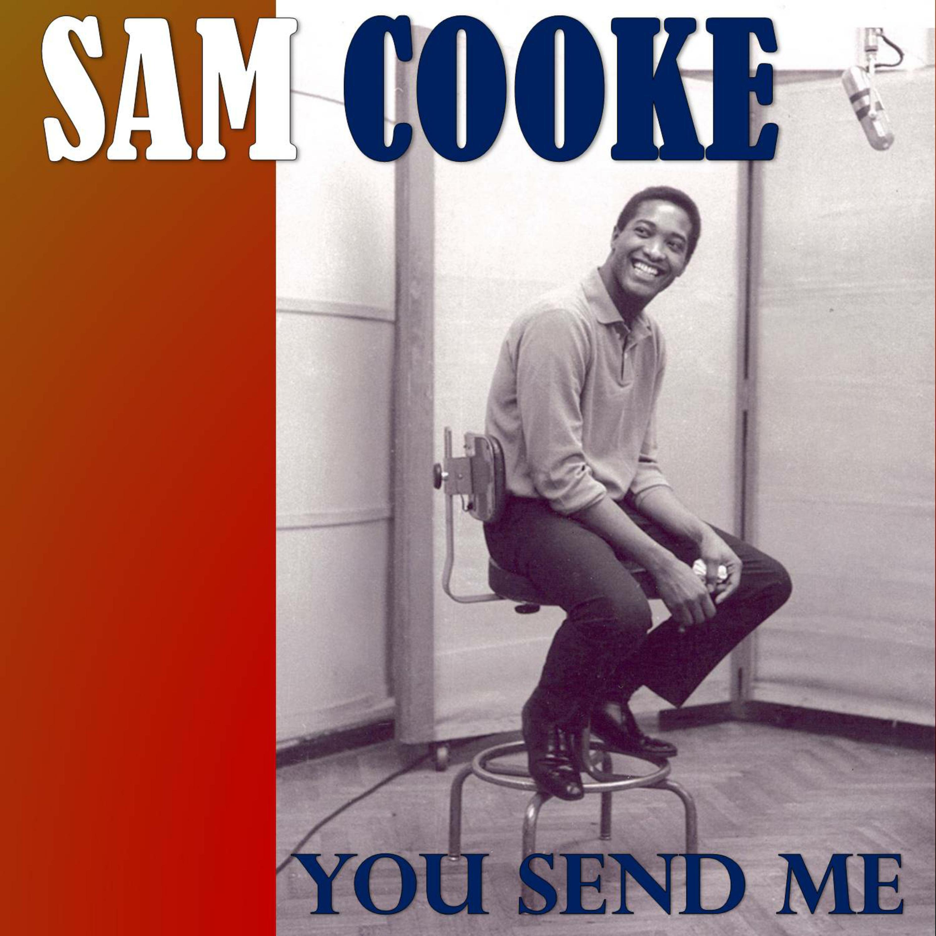 You Send Me (Digitally Remastered)