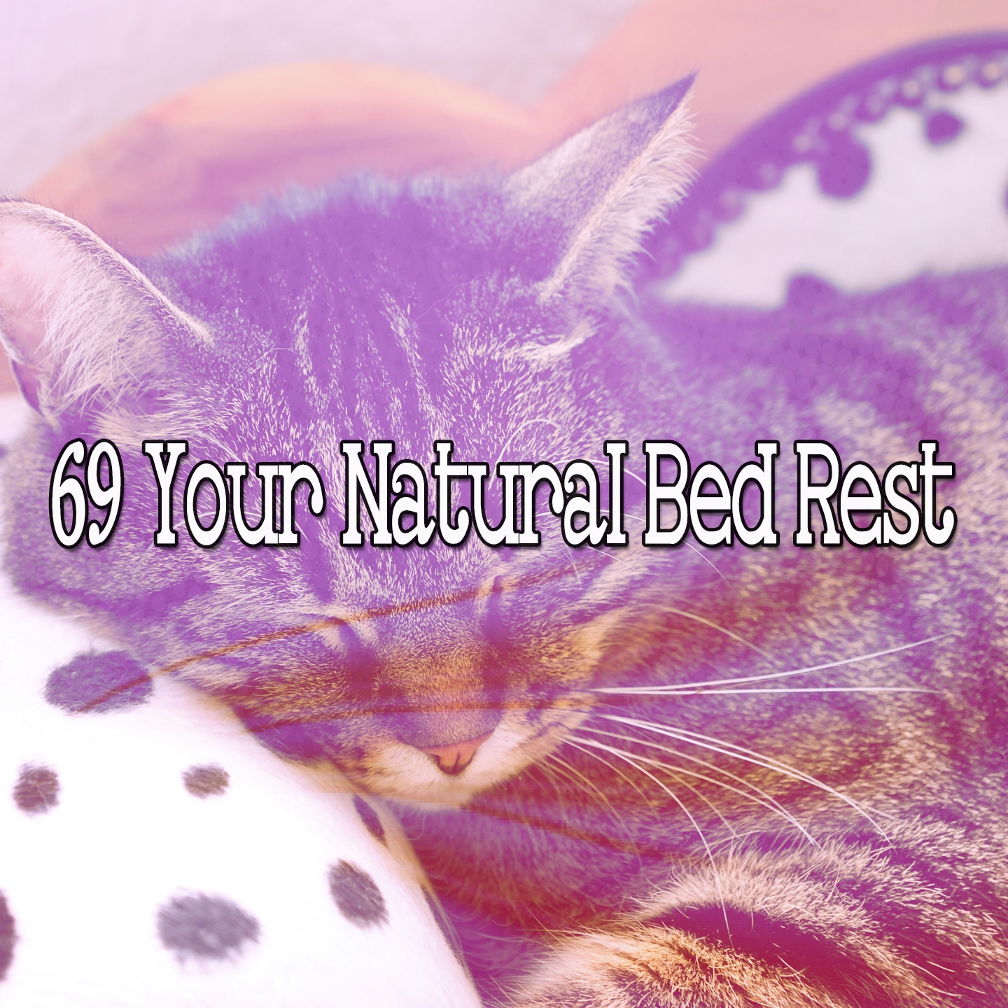69 Your Natural Bed Rest
