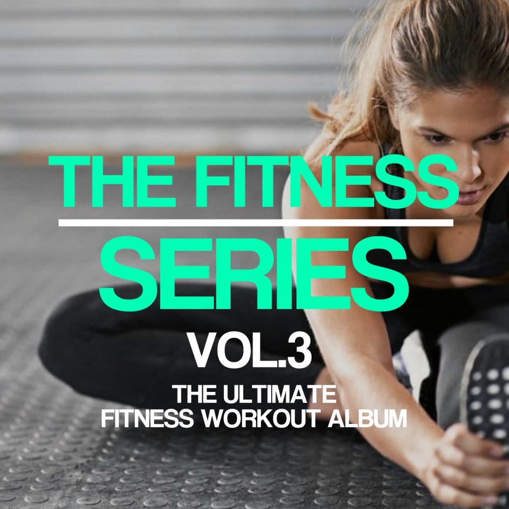 The Fitness Series, Vol. 3 (Continuous DJ Mix 1)