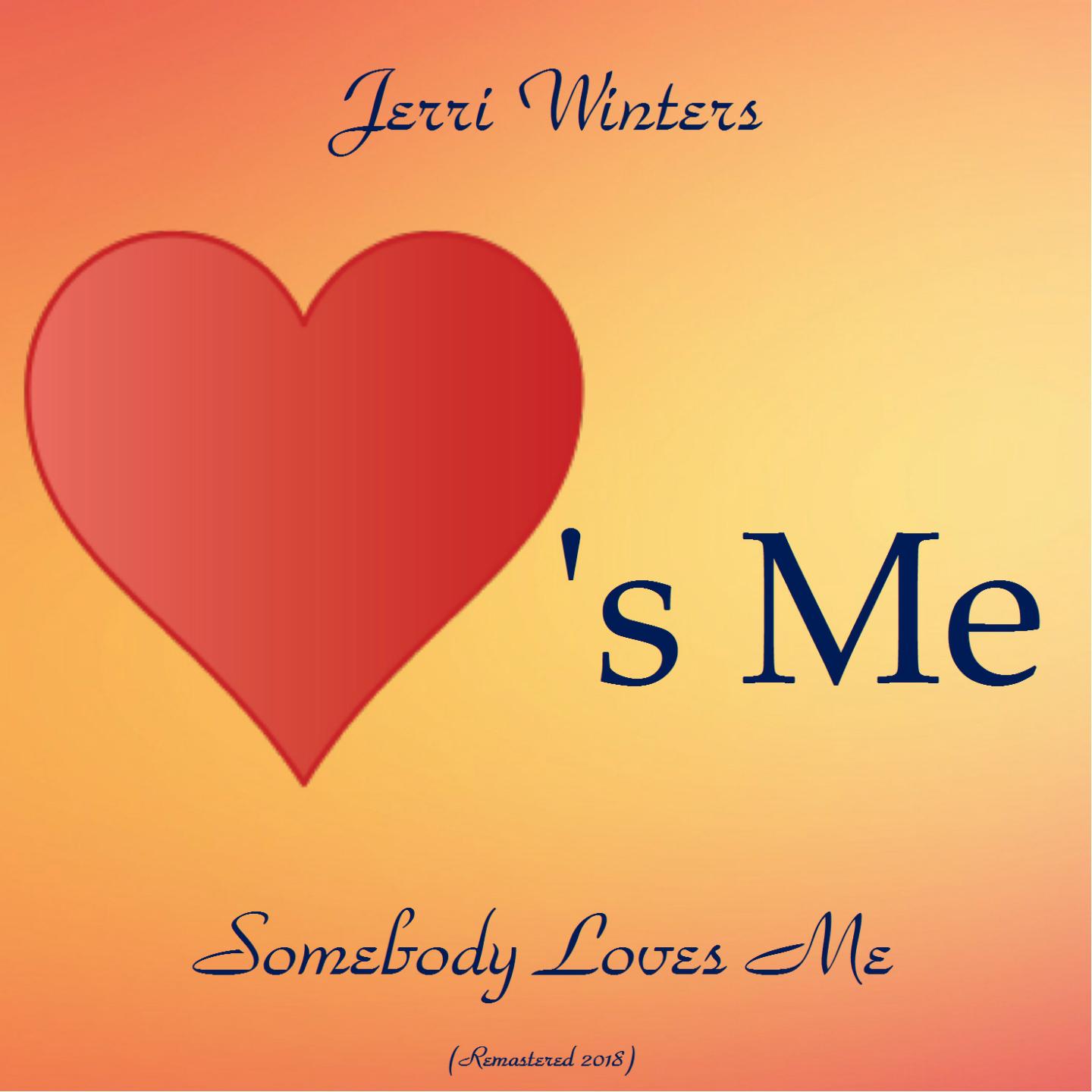 Somebody Loves Me (Remastered 2018)