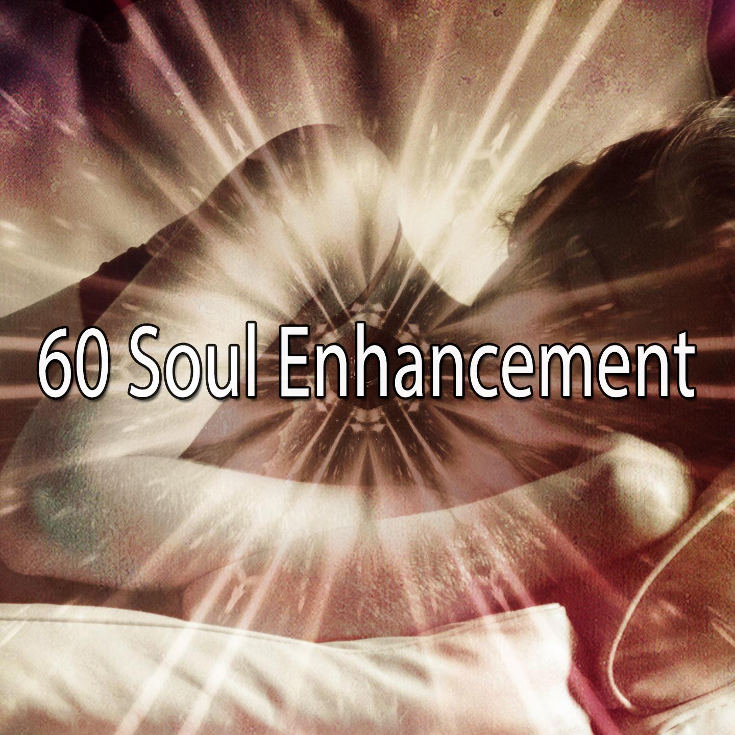 60 Soul Enhancement