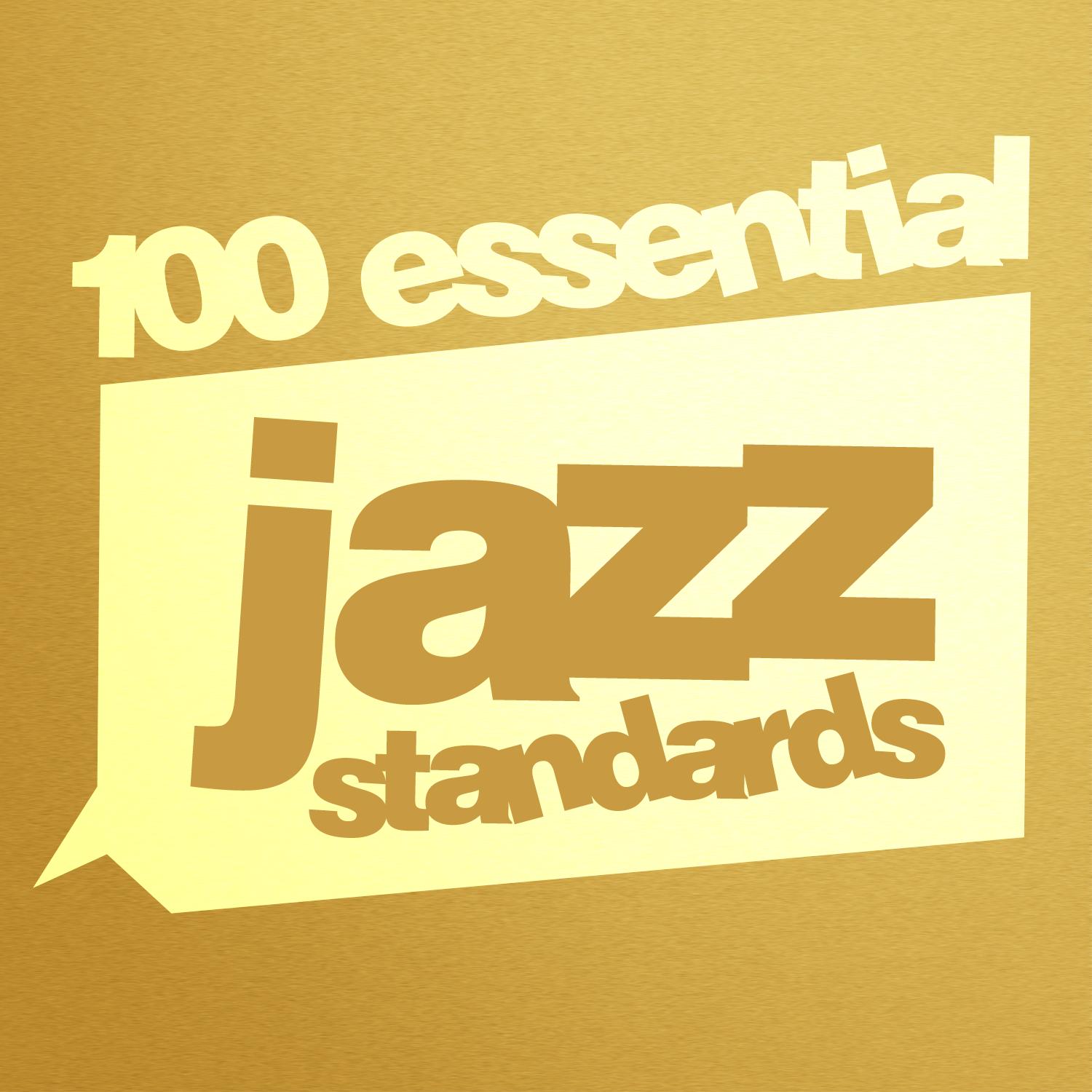 100 Essential Jazz Standards