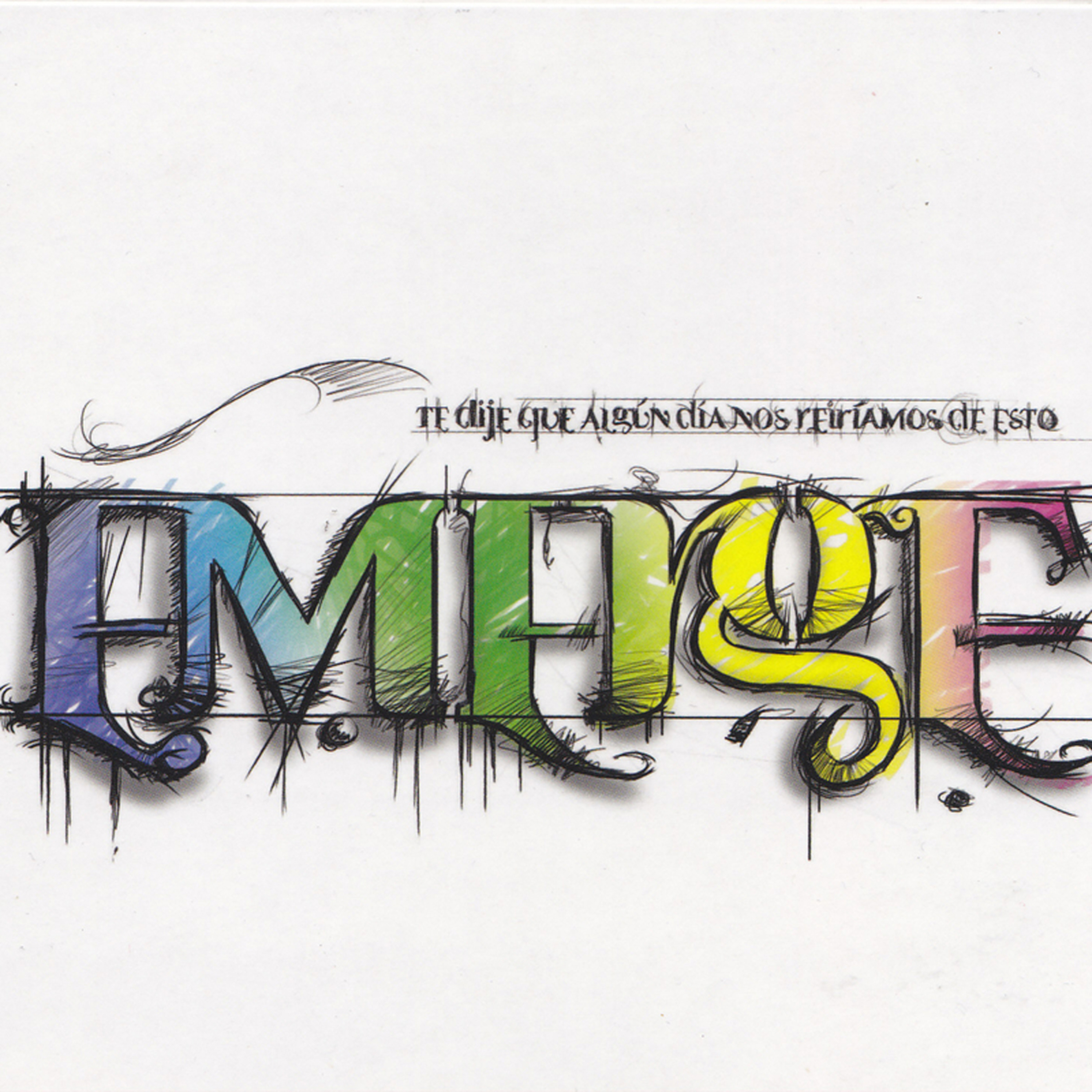 Te Dije Que Algun Dia Nos Reiriamos de Esto