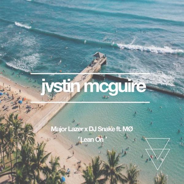 Lean On (Justin McGuire Remix)