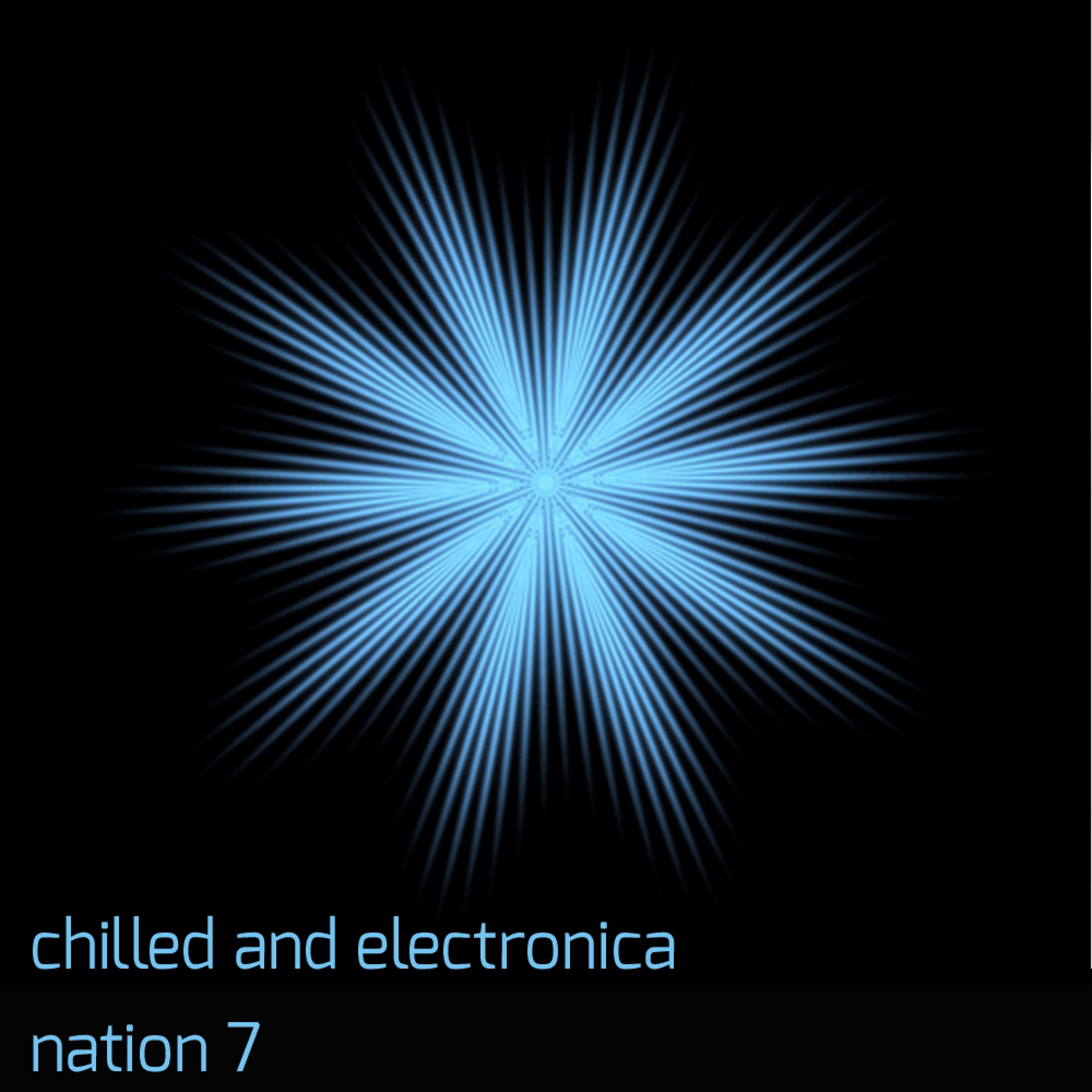 Chilled and Electronica Nation 7