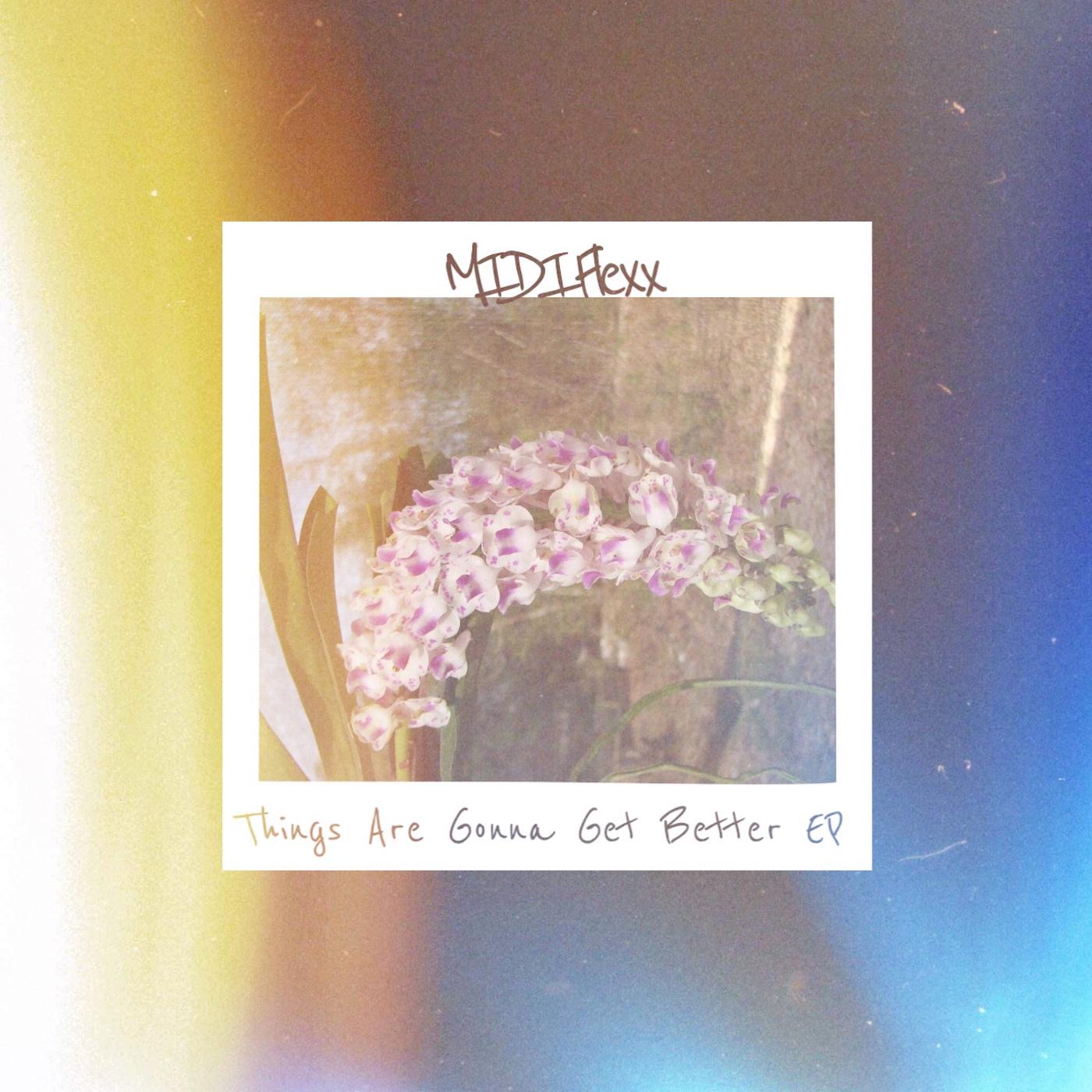 Things Are Gonna Get Better EP