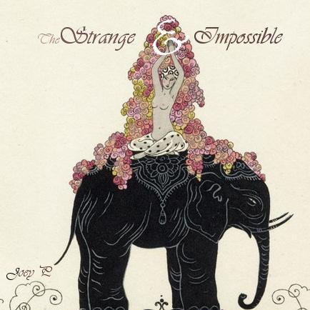 The Strange and Impossible