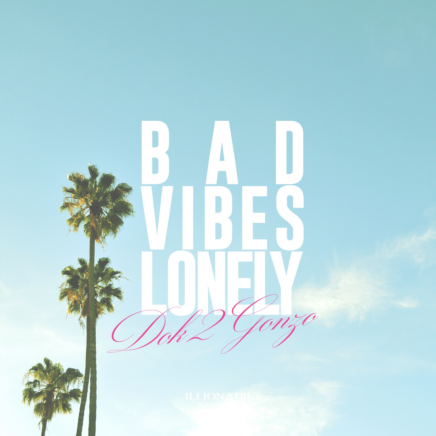 Bad Vibes Lonely