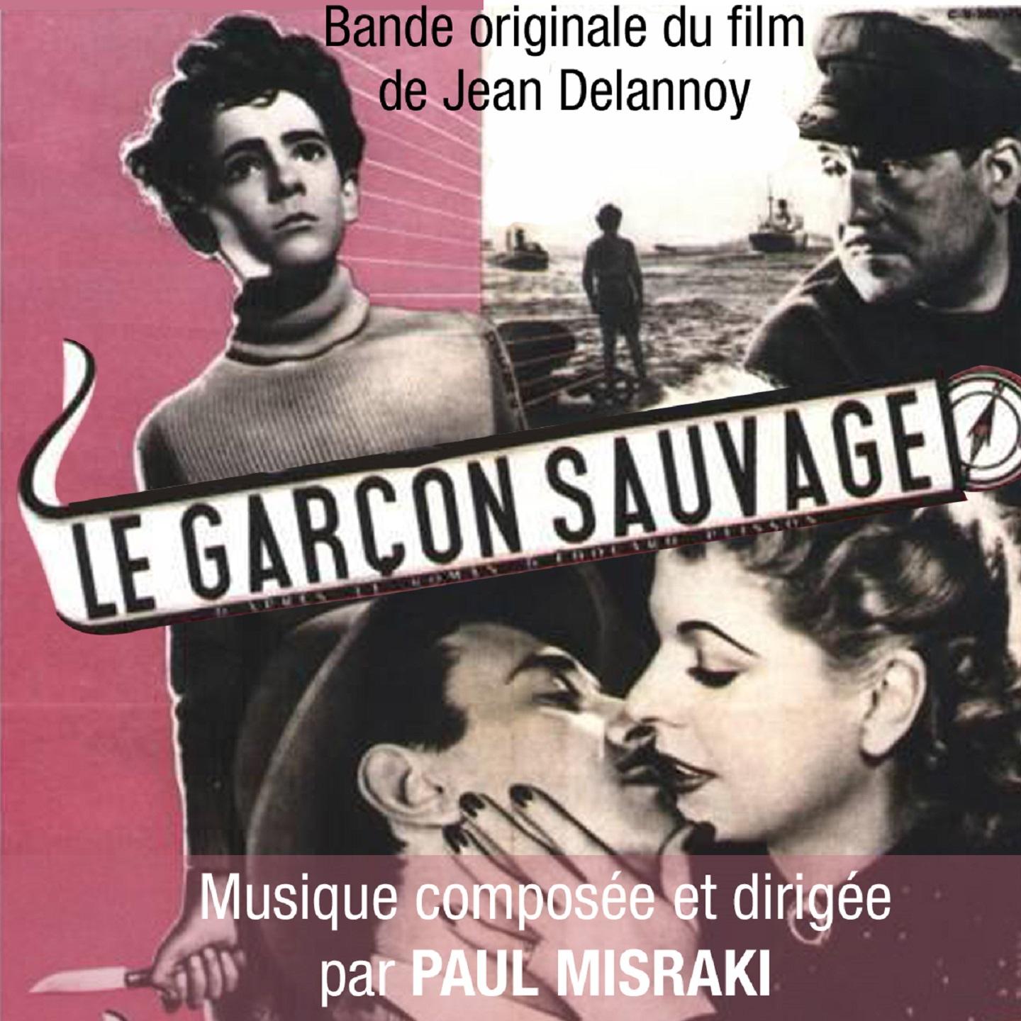 Le gar on sauvage Bande originale du film de Jean Delannoy