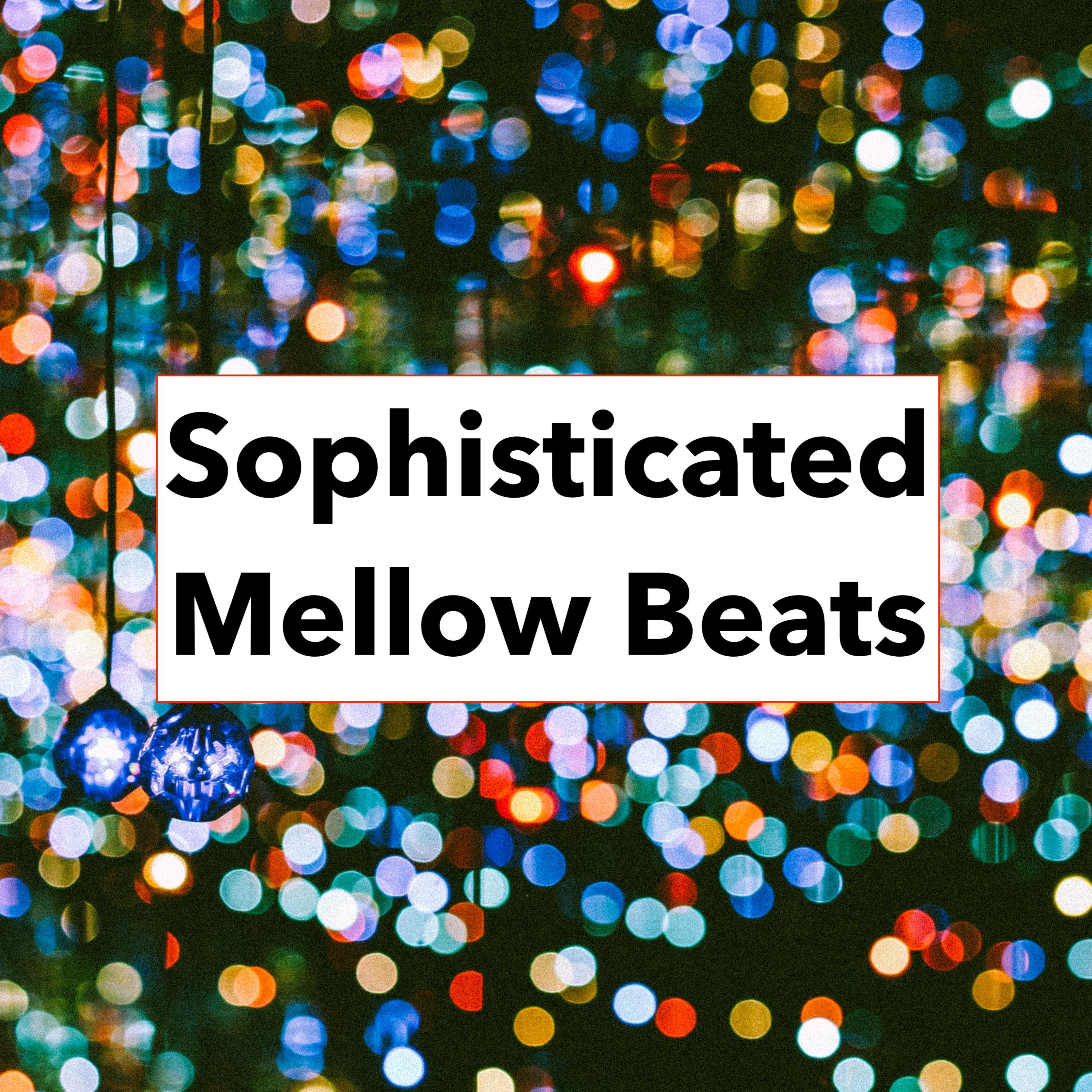 Sophisticated Mellow Beats