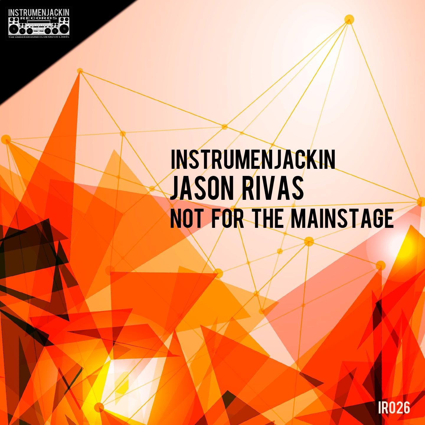Not for the Mainstage (Instrumental Mix)