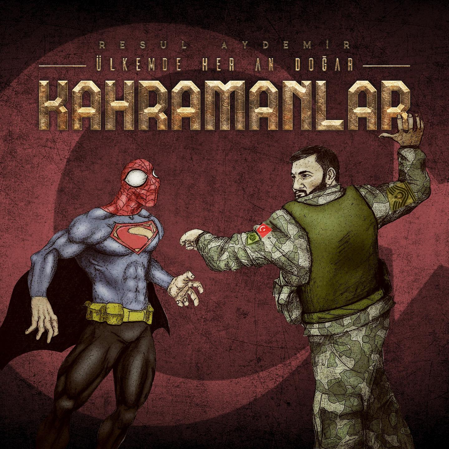 Ü lkemde Her An Do ar Kahramanlar